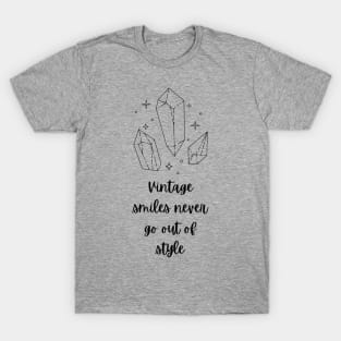 Vintage Smiles Never Go Out Of Style T-Shirt